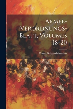 Paperback Armee-Verordnungs-Blatt, Volumes 18-20 [German] Book