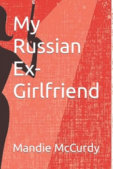 Paperback My Russian Ex-Girlfriend Book