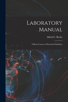 Paperback Laboratory Manual: A Short Course in Practical Chemistry Book