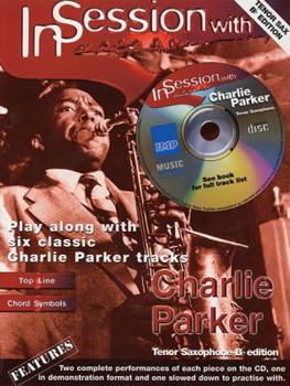 Paperback In Session with Charlie Parker: Tenor Saxophone [With CD (Audio)] Book