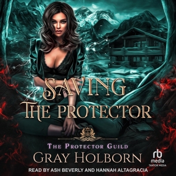 Saving the Protector: A Protector Guild Novella (The Protector Guild)