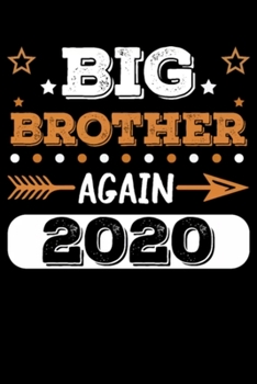 Promoted to Big Brother Again 2020: Blank Lined Notebook Journal for Work, School, Office | 6x9 110 page