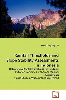 Paperback Rainfall Thresholds and Slope Stability Assessments in Indonesia Book