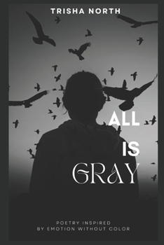 Paperback All Is Gray Book