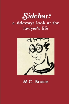 Paperback Sidebar: A Sideways Look At the Lawyer's Life Book