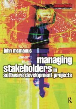 Hardcover Managing Stakeholders in Software Development Projects Book