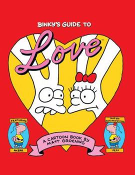 Binky's Guide to Love - Book #9 of the Life in Hell