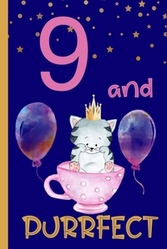 Paperback 9 and Purrfect: 9th Birthday Journal for Girls - Cat Lover Gift - Alternative to Card - Cat Blank Lined Notebook Book