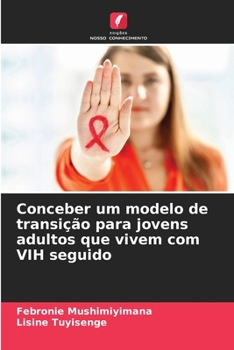 Paperback Conceber um modelo de transição para jovens adultos que vivem com VIH seguido [Portuguese] Book