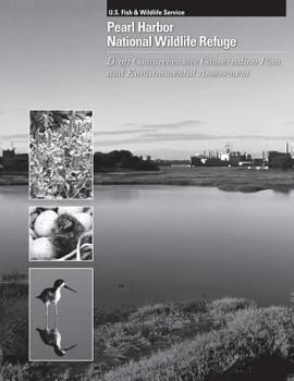 Pearl Harbor National Wildlife Refuge: Draft Comprehensive Conservation Plan and Environmental Assessment