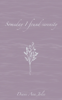 Paperback Someday I found serenity: Poetry Collection Book