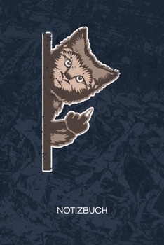 NOTIZBUCH: A5 Kariert - Katzen Liebhaber Heft - Katzen Notizheft 120 Seiten KARO - Lustige Katzen Notizblock Mittelfinger Katze Motiv - Katzenfreund Geschenk (German Edition)