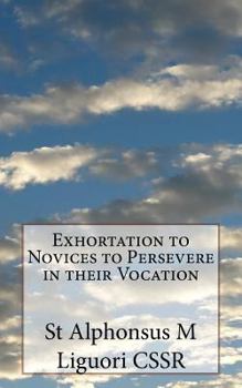 Paperback Exhortation to Novices to Persevere in their Vocation Book