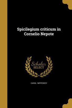 Paperback Spicilegium criticum in Cornelio Nepote [Latin] Book