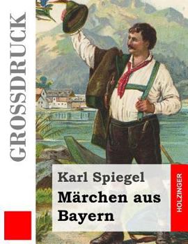 Paperback Märchen aus Bayern (Großdruck) [German] Book