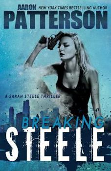 Breaking Steele - Book #1 of the Sarah Steele