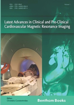 Paperback Latest Advances in Clinical and Pre-Clinical Cardiovascular Magnetic Resonance Imaging: Volume 1 Book