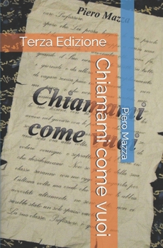 Paperback Chiamami come vuoi [Italian] Book