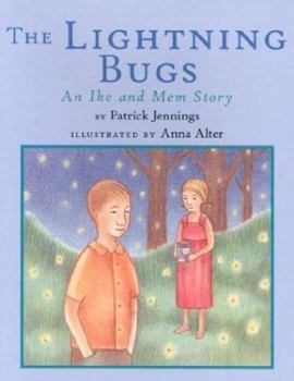 The Lightning Bugs: An Ike and Mem Story - Book #4 of the Ike and Mem