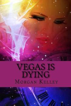 Vegas is Dying - Book #2 of the Croft & Croft Romance Adventure