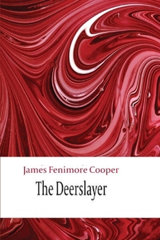 Paperback The Deerslayer illustrated Book