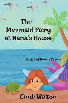 Paperback The Mermaid Fairy at Nana's House Book