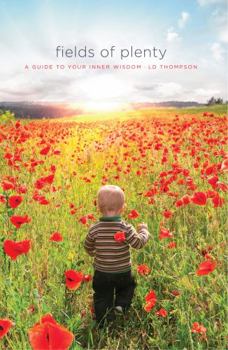 Digital Fields of Plenty: A Guide to Your Inner Wisdom Book