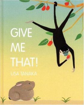 Hardcover Give Me That! Book