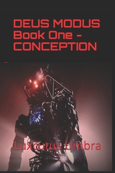 Paperback Deus Modus: Book One - Conception Book