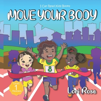 Paperback Move Your Body: I Can Read Books for Kids Level 1 Book