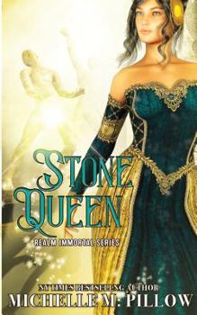 Realm Immortal 3: Stone Queen - Book #3 of the Realm Immortal