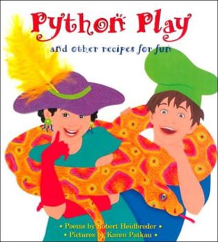 Hardcover Python Play: And Other Recipes for Fun Book