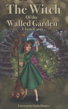 Paperback The Witch of the Walled Garden Book