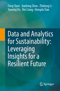 Hardcover Data and Analytics for Sustainability: Leveraging Insights for a Resilient Future Book