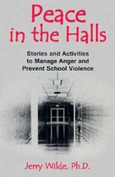 Paperback Peace in the Halls: Stories and Activities to Manage Anger and Prevent School Violence Book