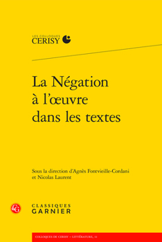 Paperback La Negation a l'Oeuvre Dans Les Textes [French] Book