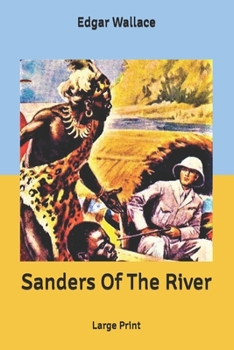 Sanders Of The River: Large Print