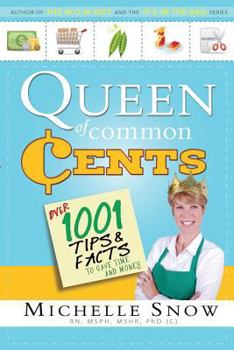 Paperback Queen of Common Cents: Over 1001 Tips and Facts to Save Time and Money Book
