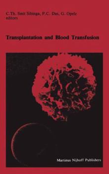 Paperback Transplantation and Blood Transfusion: Proceedings of the Eighth Annual Symposium on Blood Transfusion, Groningen 1983, Organized by the Red Cross Blo Book