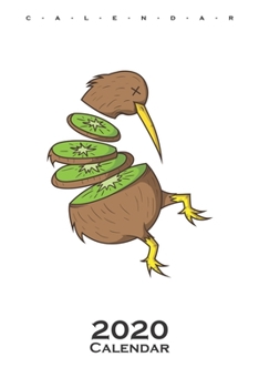 Kiwi bird is cutted like a Kiwi bird Calendar 2020: Annual Calendar for animal friends, who love the flightless kiwi bird from New Zealand