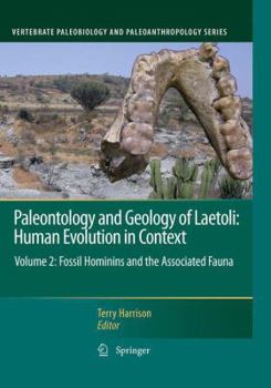 Paperback Paleontology and Geology of Laetoli: Human Evolution in Context: Volume 2: Fossil Hominins and the Associated Fauna Book