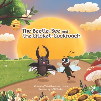 Paperback The Beetle Bee and the Cockroach Cricket Book