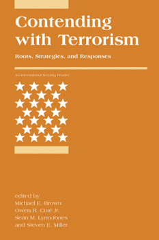 Paperback Contending with Terrorism: Roots, Strategies, and Responses Book