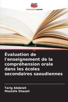 Paperback Évaluation de l'enseignement de la compréhension orale dans les écoles secondaires saoudiennes [French] Book