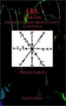 Paperback ABIA Book One: The Key to Black Obeah Voodoo Book