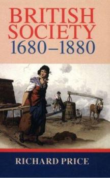 Paperback British Society 1680-1880: Dynamism, Containment and Change Book