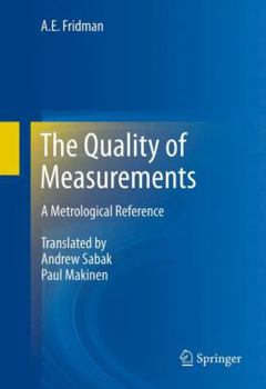 Hardcover The Quality of Measurements: A Metrological Reference Book