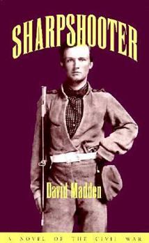Hardcover Sharpshooter: A Novel of the Civil War Book