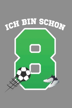 Notizbuch A5 (6X9zoll) Kariert 120 Seiten: Fu�ball 8. Geburtstag Geschenk Jungen 8 Jahre Mannschaft