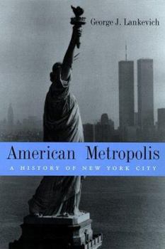 Hardcover American Metropolis: A History of New York City Book